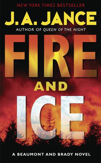 Fire and Ice - J. A. Jance