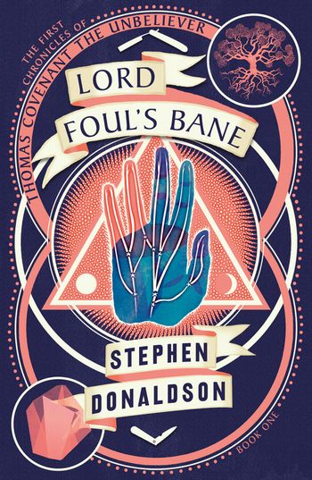 The Chronicles of Thomas Covenant - Lord Foul’s Bane (The Chronicles of Thomas Covenant, Book 1) - Stephen Donaldson