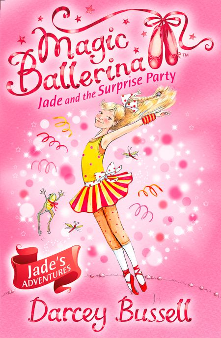 Magic Ballerina - Jade and the Surprise Party (Magic Ballerina