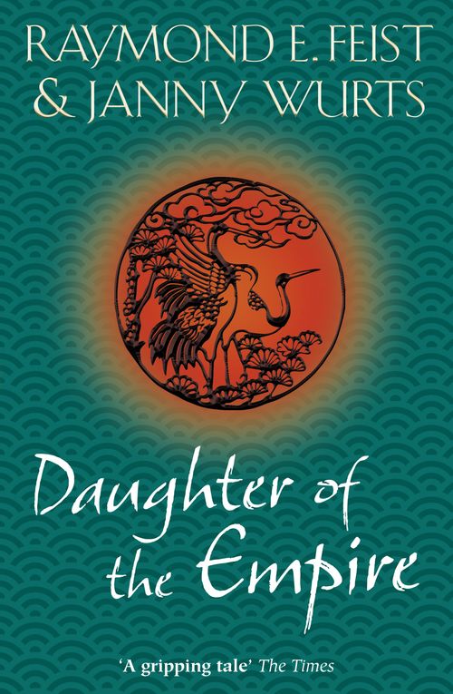 Daughter of the Empire, Sci-Fi & Fantasy, Paperback, Raymond E. Feist and Janny Wurts