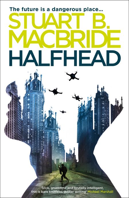Cover image for Halfhead - Stuart B. MacBride