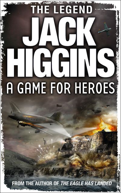Cover image for A Game for Heroes - Jack Higgins