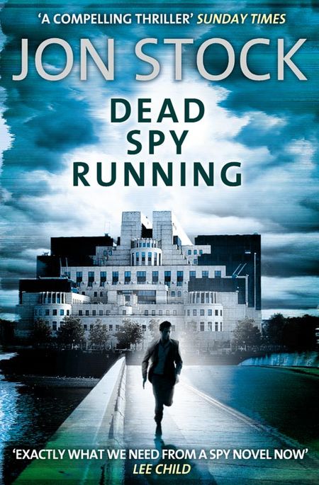 Cover image for Dead Spy Running - Jon Stock