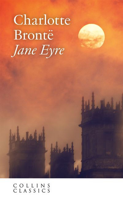 Cover image for Collins Classics - Jane Eyre (Collins Classics) - Charlotte Brontë