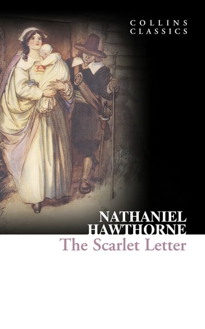 Cover image for Collins Classics - The Scarlet Letter (Collins Classics) - Nathaniel Hawthorne