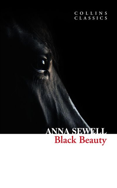 Cover image for Collins Classics - Black Beauty (Collins Classics) - Anna Sewell