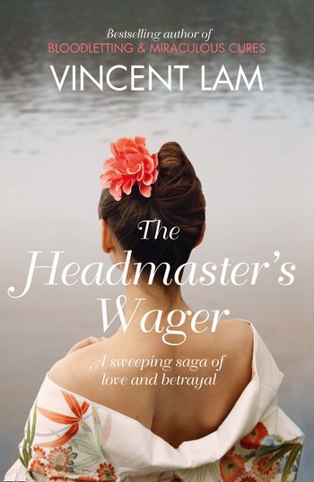 The Headmaster’s Wager - Vincent Lam