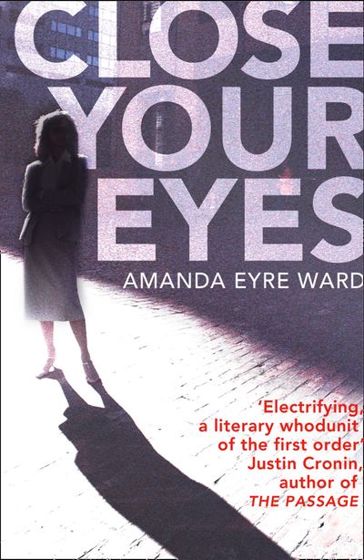 Cover image for Close Your Eyes - Amanda Eyre Ward