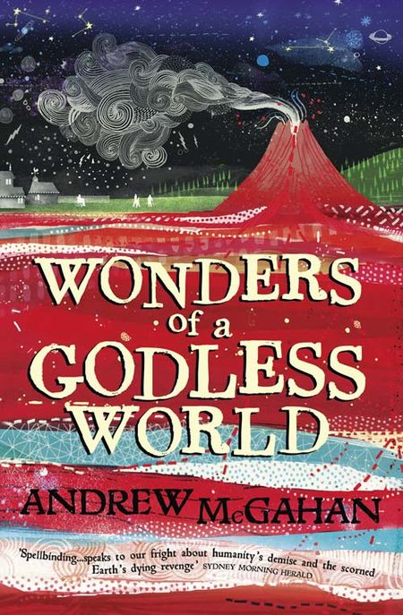Cover image for Wonders of a Godless World - Andrew McGahan