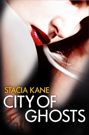 Downside Ghosts - City of Ghosts (Downside Ghosts, Book 3) - Stacia Kane