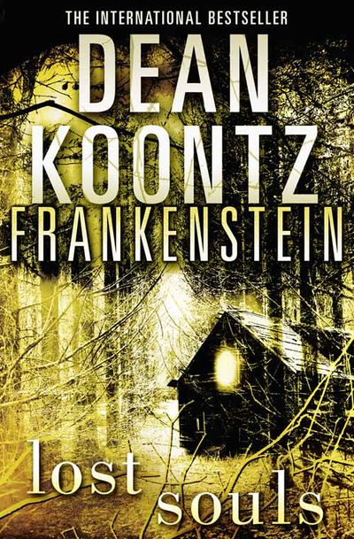 Dean Koontz’s Frankenstein - Lost Souls (Dean Koontz’s Frankenstein, Book 4) - Dean Koontz