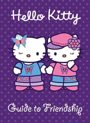 Hello Kitty - Guide to Friendship (Hello Kitty) - 