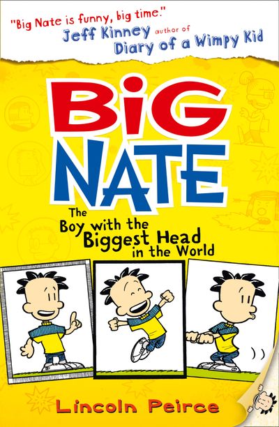 Big Nate - The Boy with the Biggest Head in the World (Big Nate, Book 1) - Lincoln Peirce