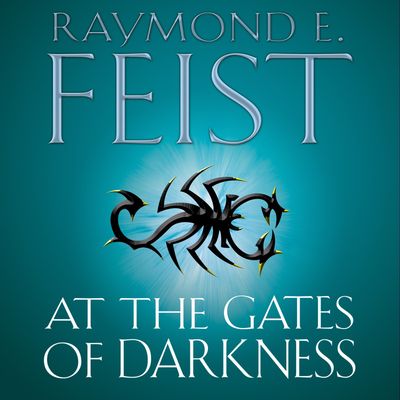 At the Gates of Darkness - Raymond E. Feist, Read by Peter Joyce