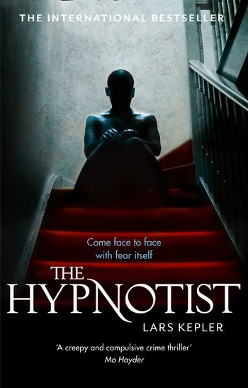 Joona Linna - The Hypnotist (Joona Linna, Book 1) - Lars Kepler