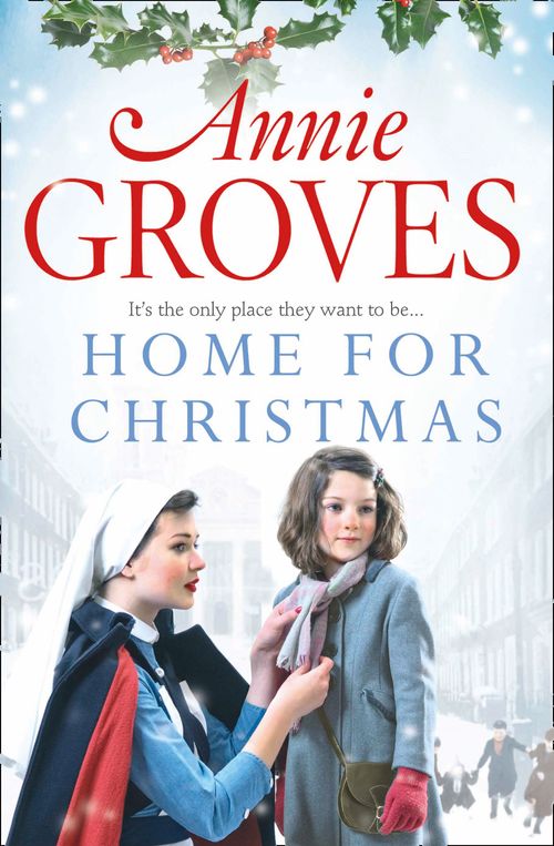 Home for Christmas, Fiction, Paperback, Annie Groves