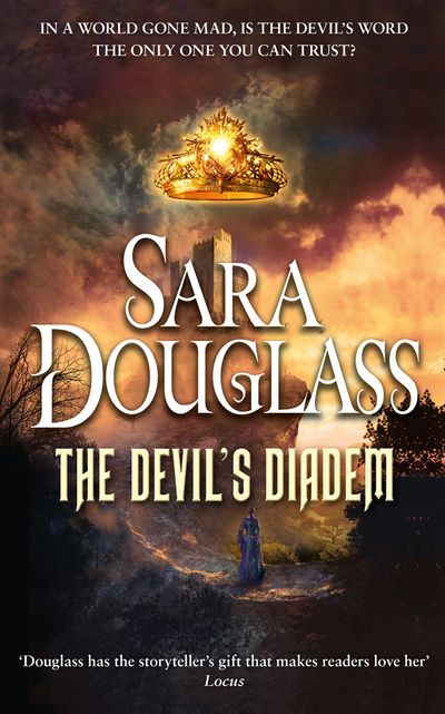 The Devil’s Diadem - Sara Douglass