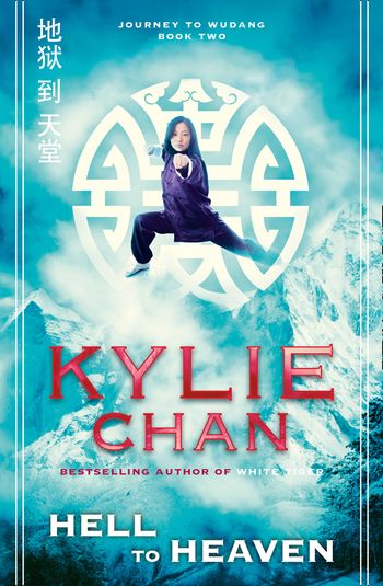 Journey to Wudang - Hell to Heaven (Journey to Wudang, Book 2) - Kylie Chan