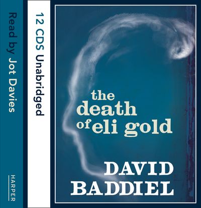 Cover image for The Death of Eli Gold: Unabridged edition - David Baddiel, Read by Jot Davies