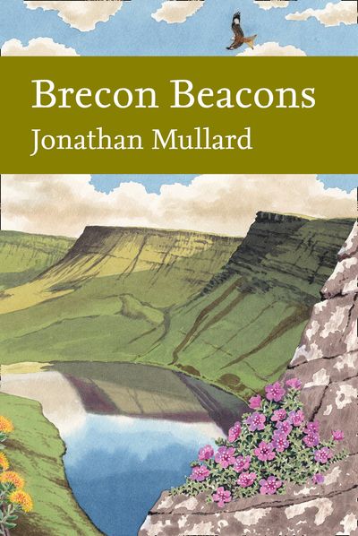 Cover image for Collins New Naturalist Library - Brecon Beacons (Collins New Naturalist Library, Book 126) - Jonathan Mullard