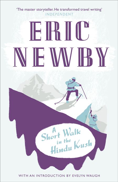 Cover image for A Short Walk in the Hindu Kush - Eric Newby