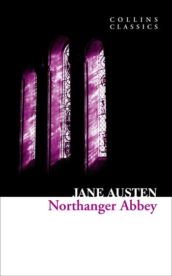 Collins Classics - Northanger Abbey (Collins Classics) - Jane Austen
