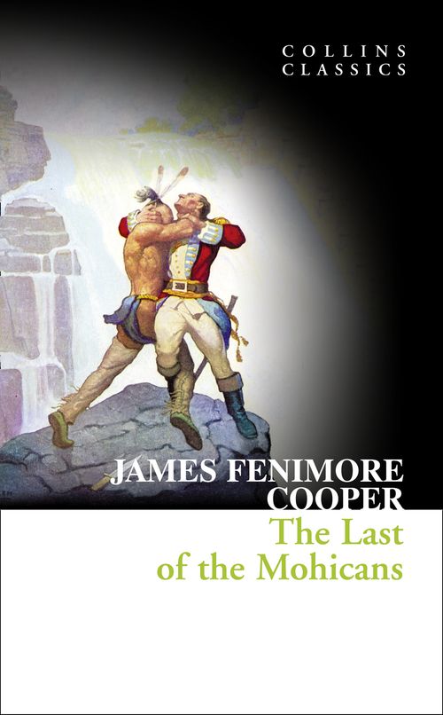 The Last of the Mohicans, Contemporary Fiction, Paperback, James Fenimore Cooper