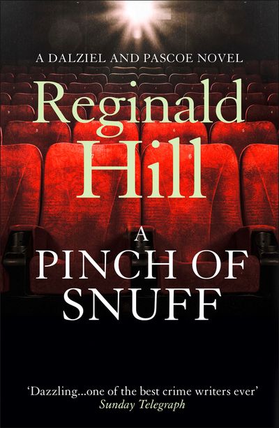 Dalziel & Pascoe - A Pinch of Snuff (Dalziel & Pascoe, Book 5) - Reginald Hill