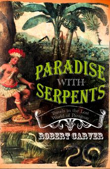 Paradise With Serpents