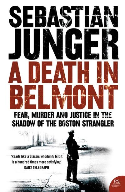 A Death in Belmont - Sebastian Junger