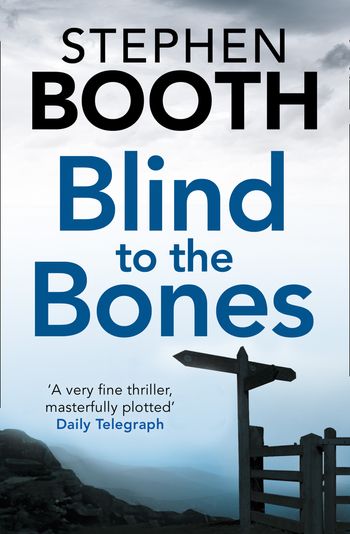 Cooper and Fry Crime Series - Blind to the Bones (Cooper and Fry Crime Series, Book 4) - Stephen Booth