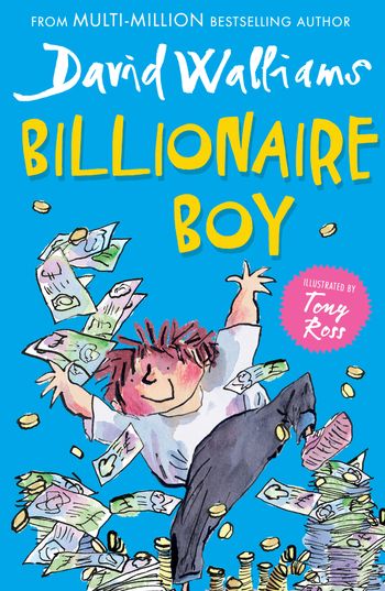 Billionaire Boy - David Walliams, Illustrated by Tony Ross