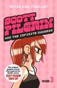 Scott Pilgrim and the Infinite Sadness: Volume 3 (Scott Pilgrim, Book 3)