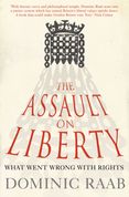 The Assault on Liberty: What Went Wrong with Rights