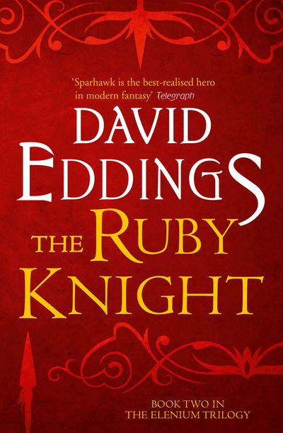 The Elenium Trilogy - The Ruby Knight (The Elenium Trilogy, Book 2) - David Eddings