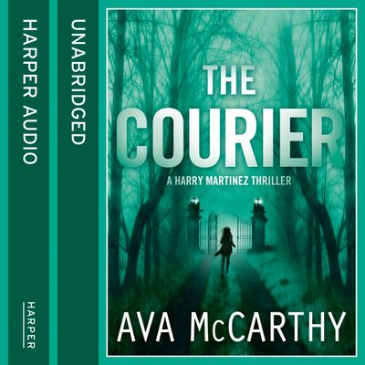 Cover image for The Courier: Unabridged edition - Ava McCarthy, Read by Fiona Clarke
