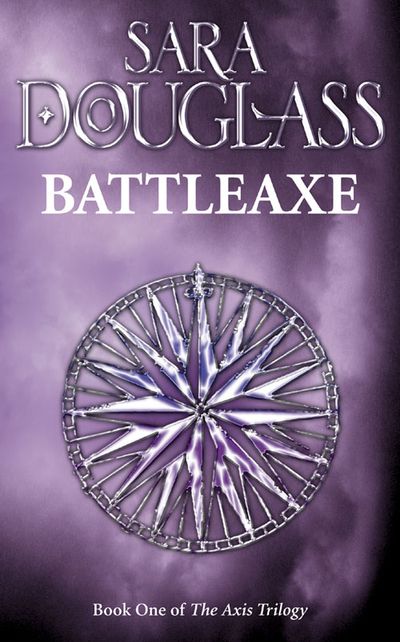 Battleaxe - Sara Douglass