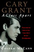 Cary Grant: A Class Apart (Text Only)