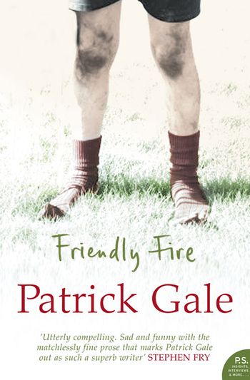 Friendly Fire - Patrick Gale