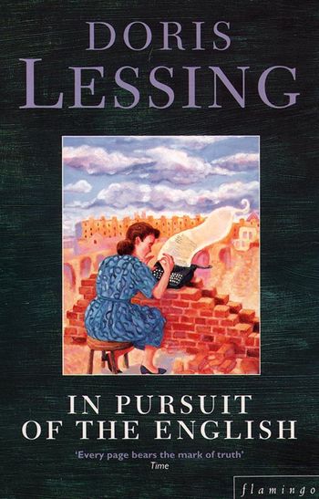 In Pursuit of the English - Doris Lessing