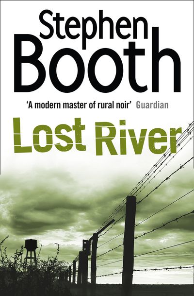 Cover image for Cooper and Fry Crime Series - Lost River (Cooper and Fry Crime Series, Book 10) - Stephen Booth