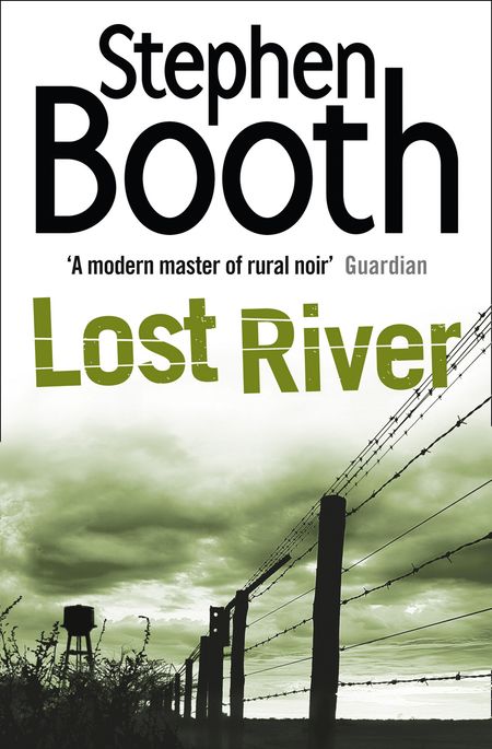 Cover image for Cooper and Fry Crime Series - Lost River (Cooper and Fry Crime Series, Book 10) - Stephen Booth