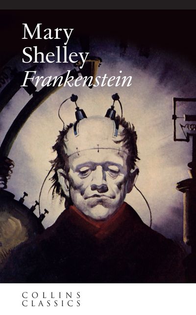 Cover image for Collins Classics - Frankenstein (Collins Classics) - Mary Shelley