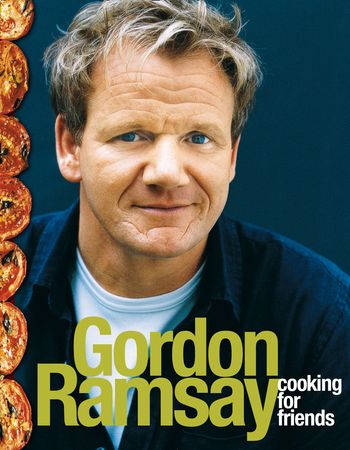 Cooking for Friends - Gordon Ramsay