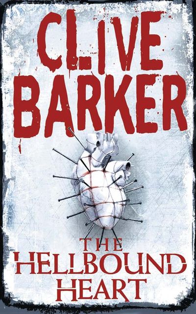 The Hellbound Heart - Clive Barker