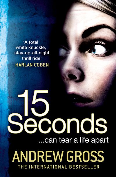 Cover image for 15 Seconds - Andrew Gross
