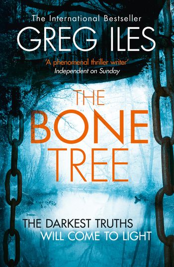 Penn Cage - The Bone Tree (Penn Cage, Book 5) - Greg Iles