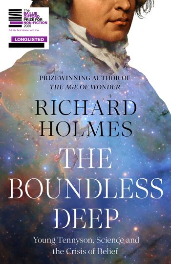 Cover image for The Boundless Deep: Young Tennyson, Science and the Crisis of Belief - Richard Holmes
