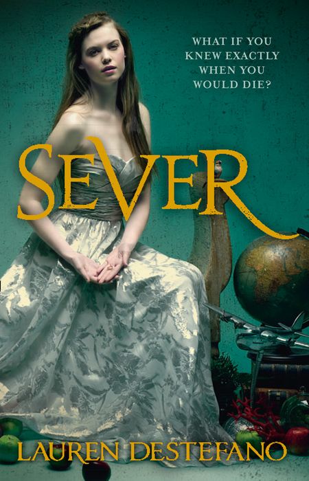 Cover image for The Chemical Garden - Sever (The Chemical Garden, Book 3) - Lauren DeStefano