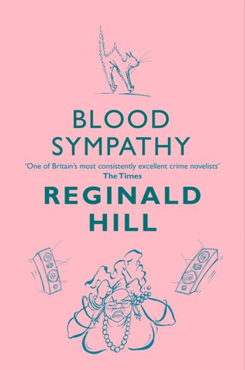 Joe Sixsmith - Blood Sympathy (Joe Sixsmith, Book 1) - Reginald Hill
